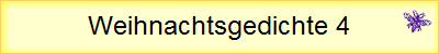 Weihnachtsgedichte 4